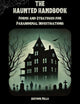 The Haunted Handbook by Arthur Mills. Cover shows a silhouetted haunted house over a foggy graveyard under a full moon.